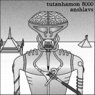 UMPAKO-82: Anshlavs / Tutanhamon 8000 (IDM, Experimental)